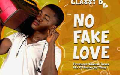 Classy B – NO FAKE LOVE