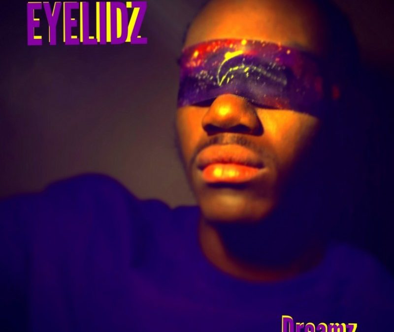 Justin Dreamz – Eyelidz