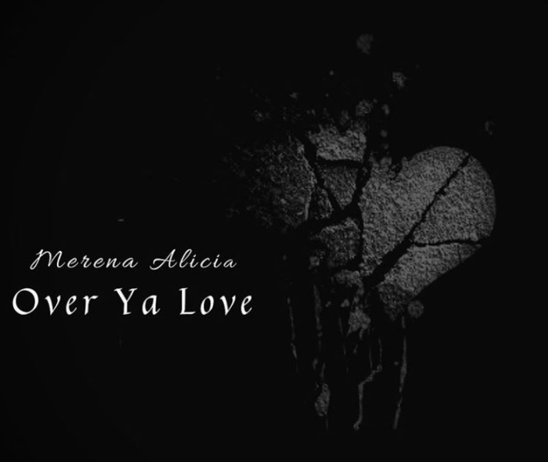 Merena Gallegos – Over ya love
