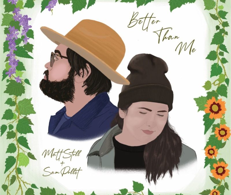 Matt Stoll – Better Than Me