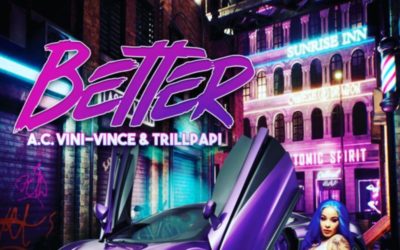 A.C Vini-Vince & TrillPapi  – Better