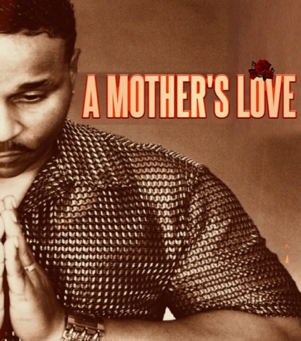 Gerald  babyboy Williams – A Mother’s Love