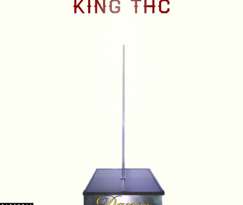 King THC – Dance