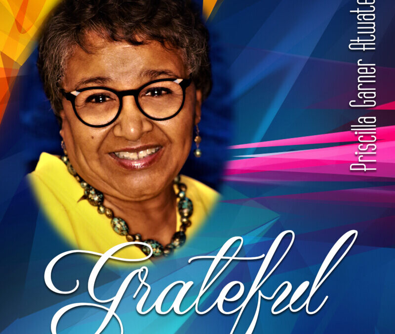 Priscilla Garner Atwater – Grateful