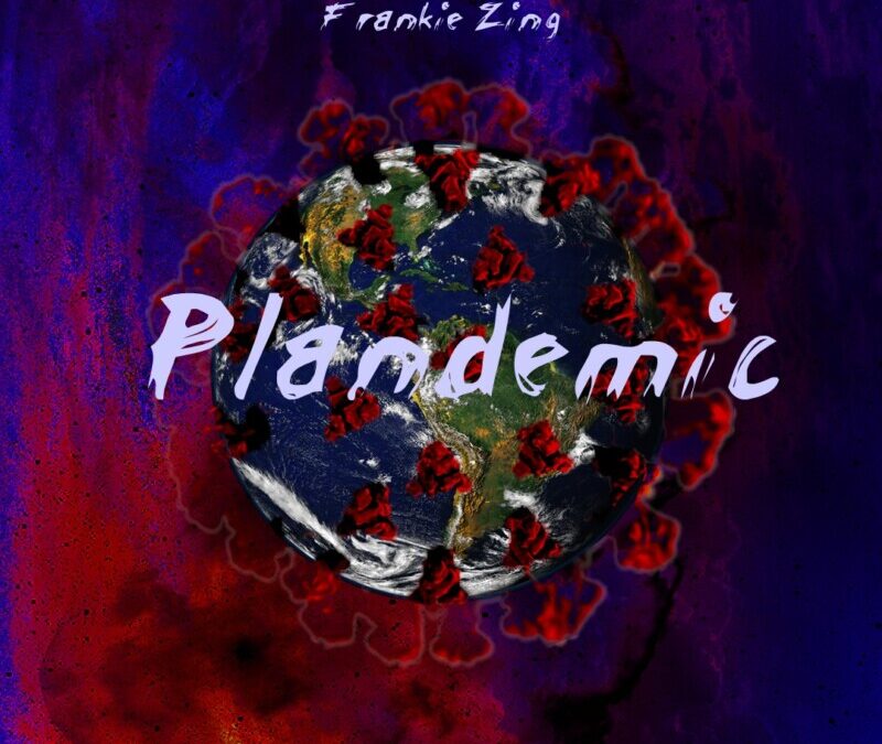 Frankie Zing – Plandemic