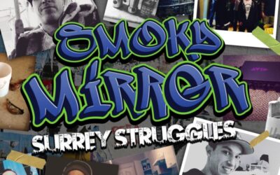 Smoky Mirror – Surrey Struggles