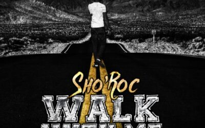 Sho’Roc – Walk With Me