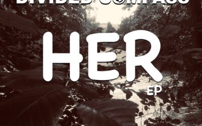 Divided Compass – Her – EP