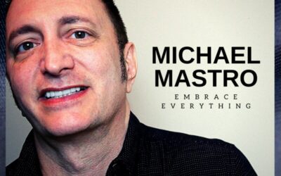 Michael Mastro – Embrace Everything