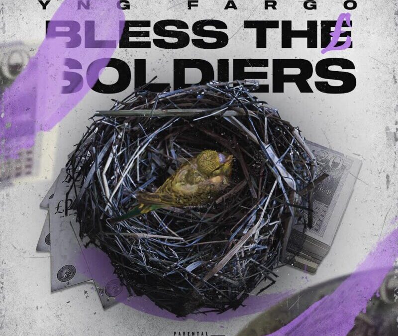 Yng Fargo – Bless the Soldiers