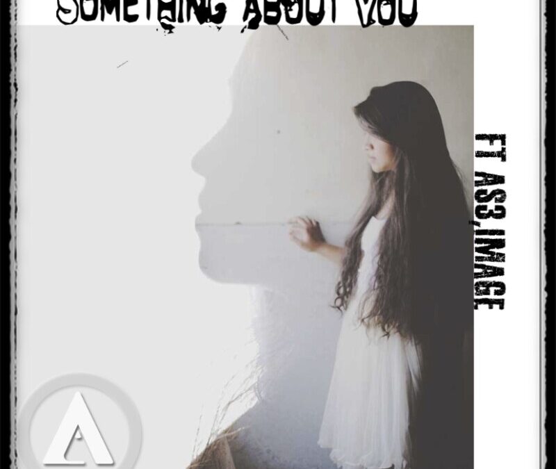 AS3 – Something About You