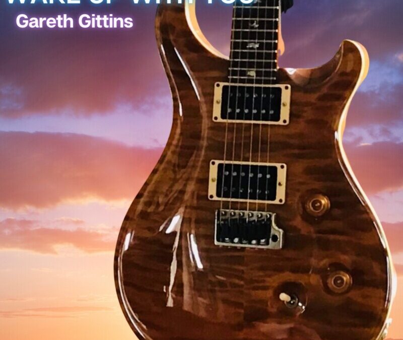 Gareth Gittins – Wake Up With You