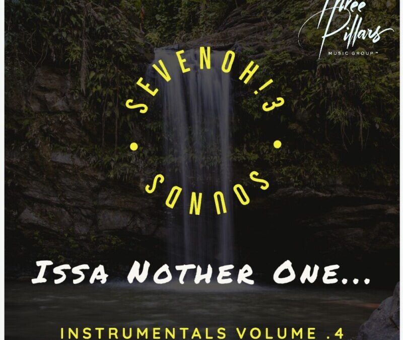 SevenOh!3Sounds – Issa Nother One…Instrumentals vol-4
