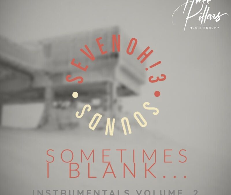 SevenOh! Sounds – Sometimes I Blank…Instrumentals vol.2