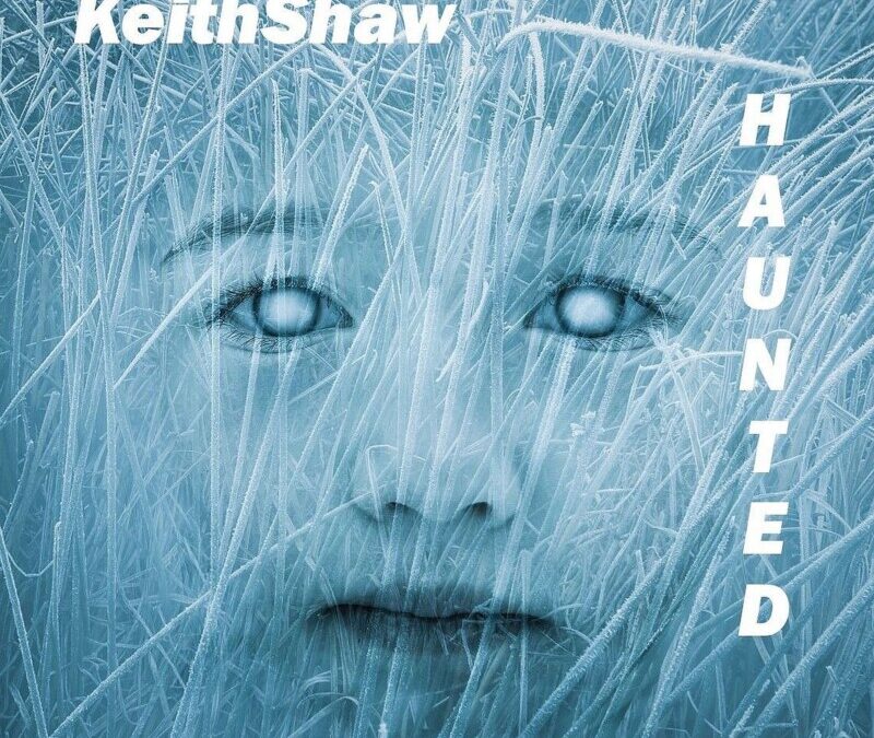 KeithShaw – Haunted