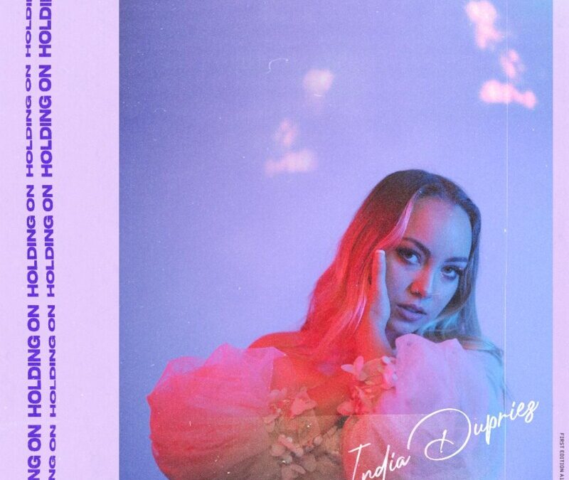 India Dupriez – Holding On