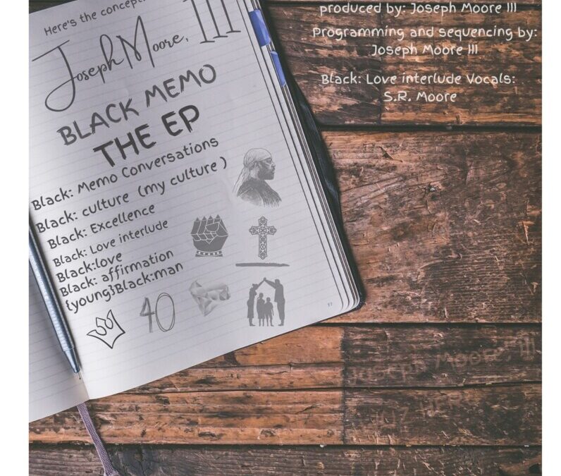 Joseph Moore, III – Black Memo