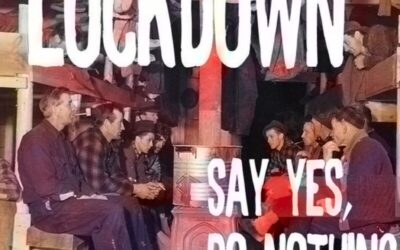 Say Yes, Do Nothing – Lockdown
