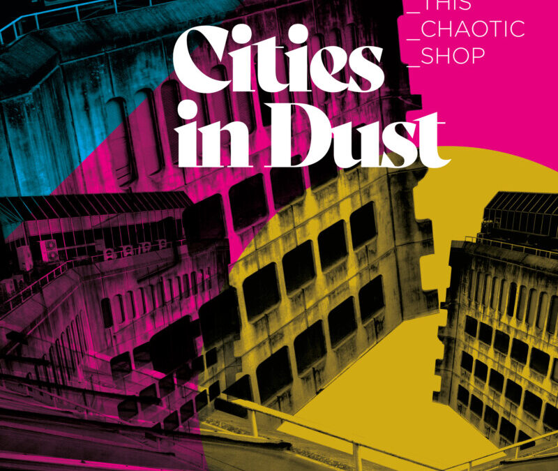 Cities In Dust – This Chaotic Shop