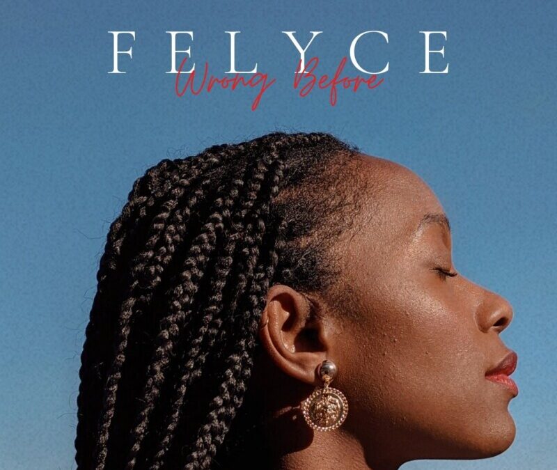 Felyce – Wrong Before