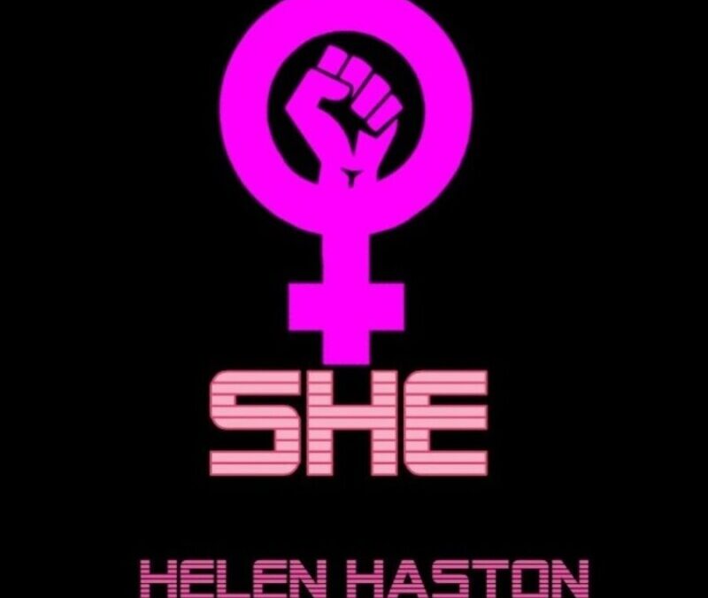 Helen Haston – SHE