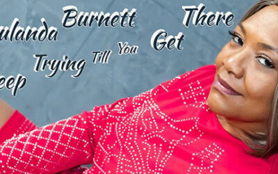 Youlanda Burnett – Keep Trying Till You Get There
