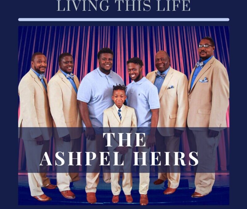The Ashpel Heirs – Living This Life