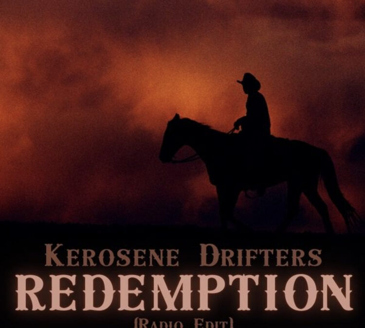Kerosene Drifters – Redemption