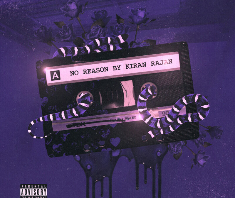 Kiran Rajan – No Reason
