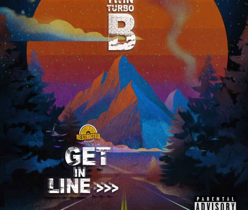 Twin Turbo B – Get In Line