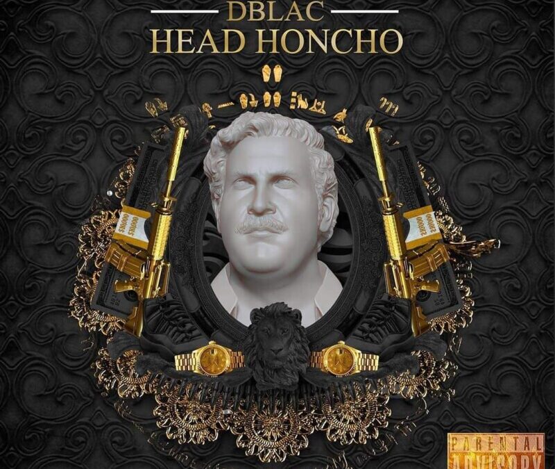 DBlac – Head Honcho