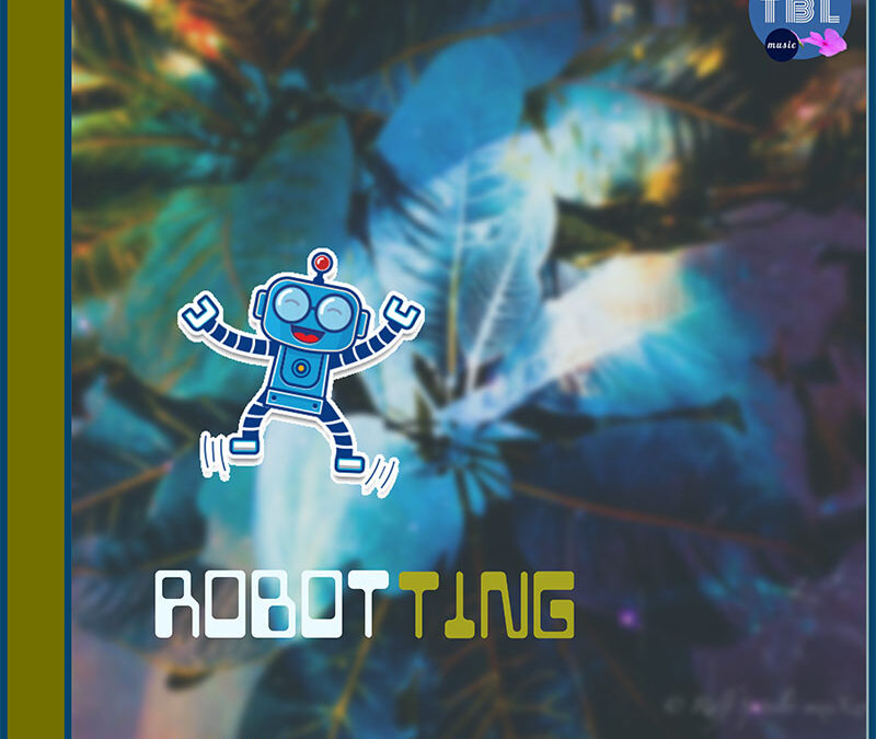 TBLmusic thebluelilies – Robotting