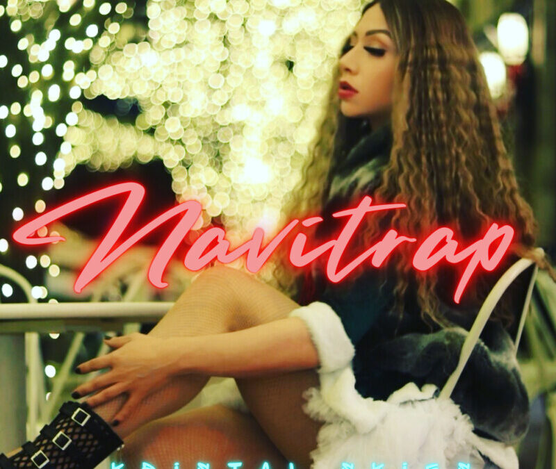 Kristal Skies – Navitrap