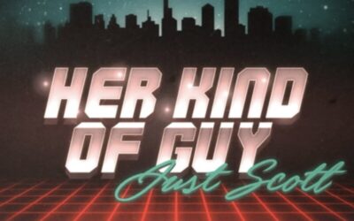 Just Scott – Her Kind of Guy