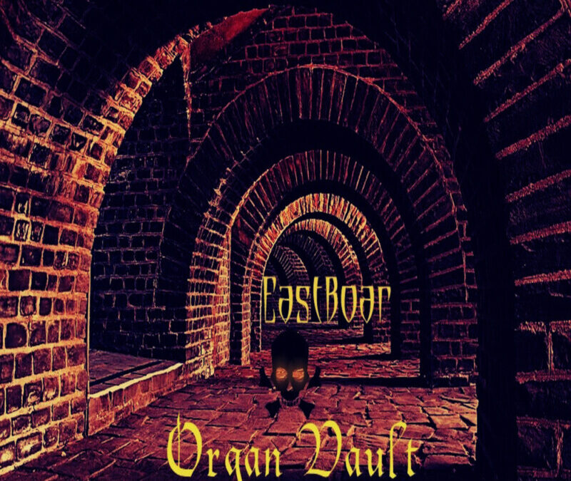 EastBoar – Organ Vault