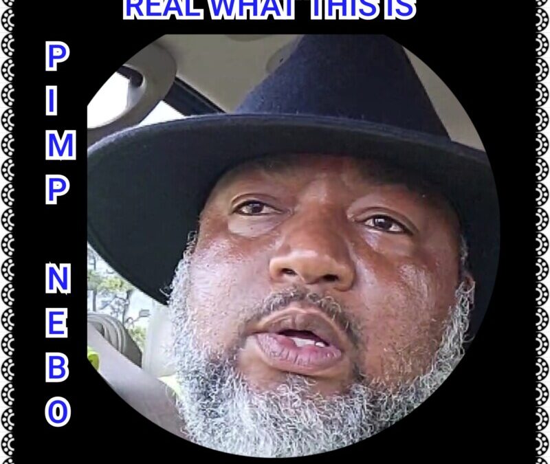 Pimp Nebo – Real What This Is
