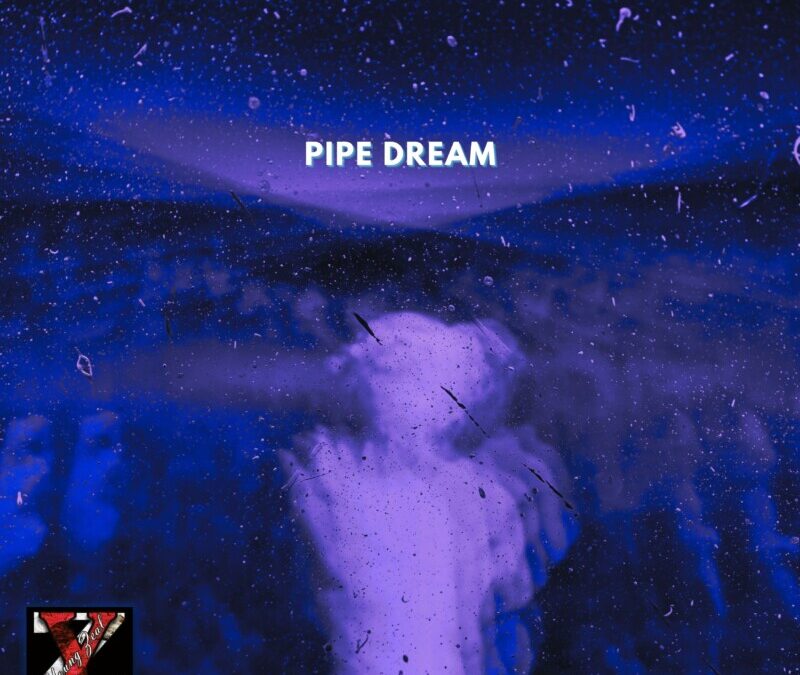 Wavy Z – Pipe Dream