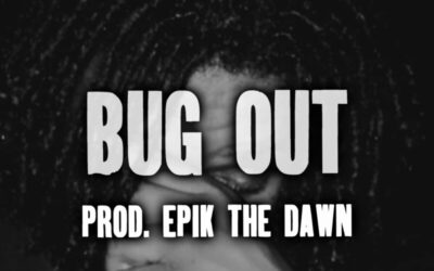 T.E.E – Bug Out (Prod. Epik The Dawn)