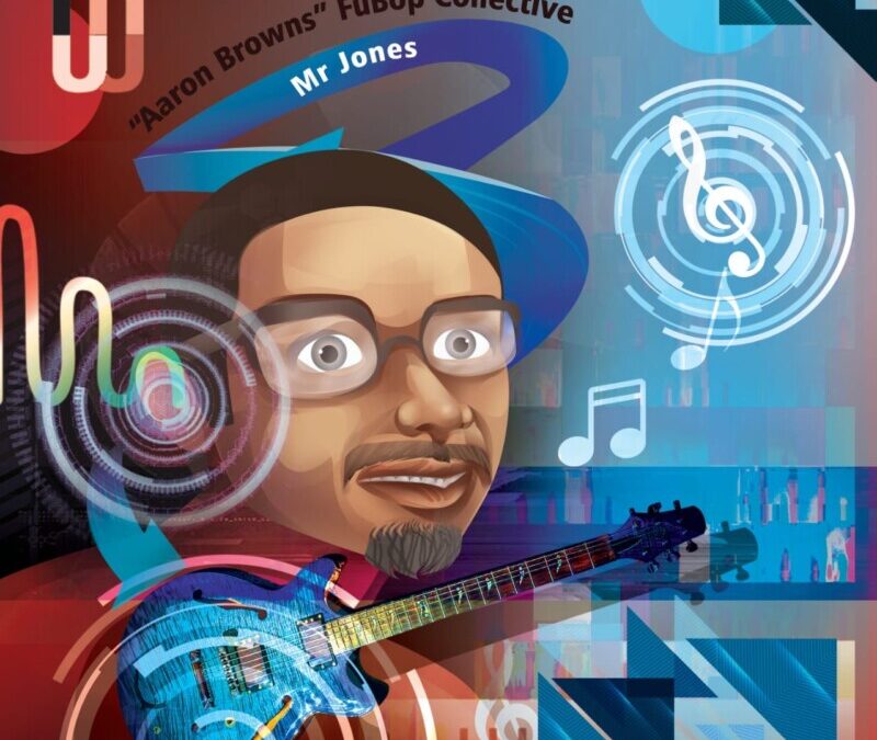 Aaron Browns Fubop Collective – Mr Jones
