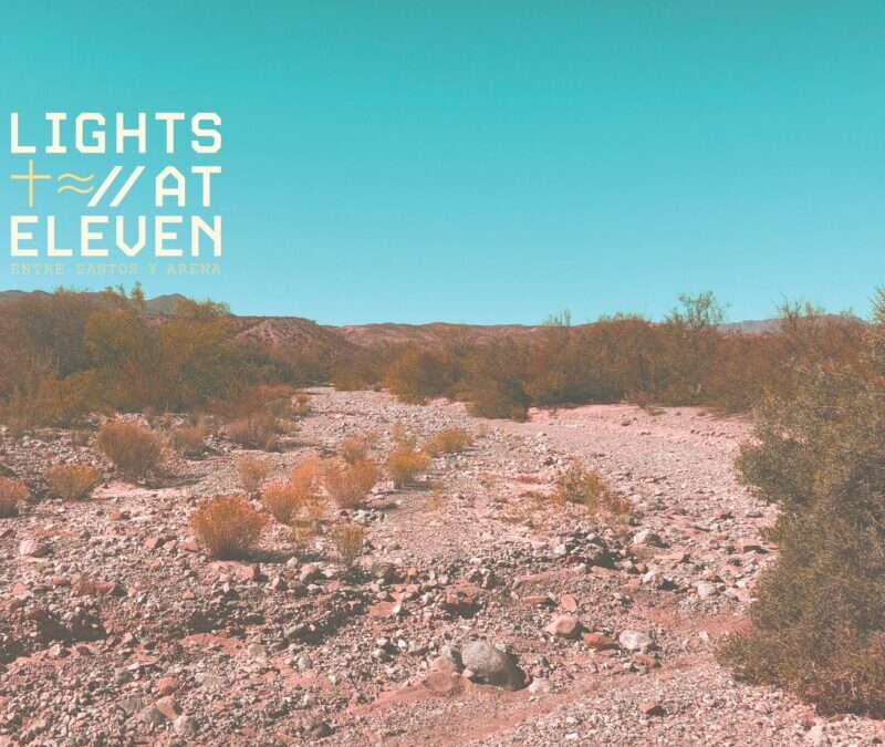 Lights at Eleven – Entre Santos Y Arena
