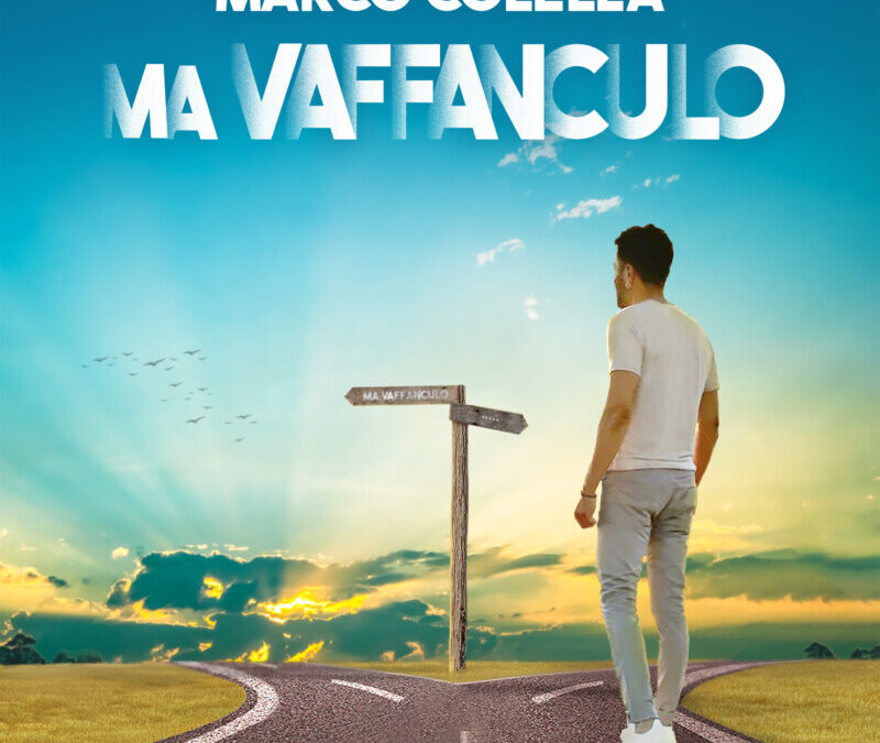 Marco Colella – Ma Vaffanculo