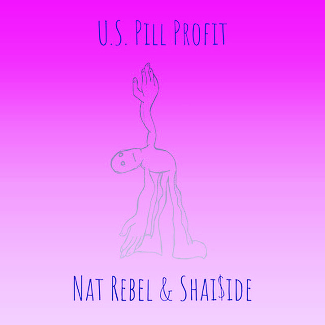 Nat Rebel – U.S. Pill Profit