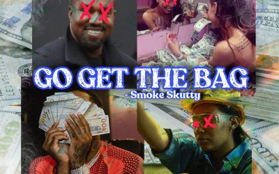 Smoke Skutty – Go Get The Bag