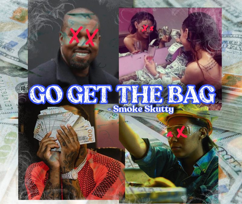 Smoke Skutty – Go Get The Bag