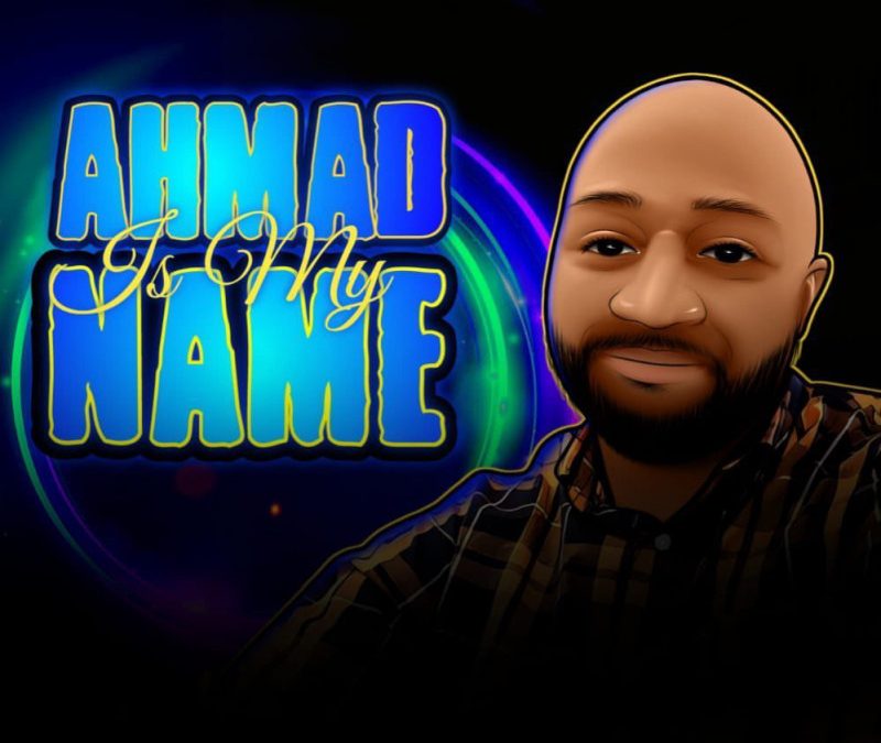 Ahmad McCown – Ahmad Is My Name