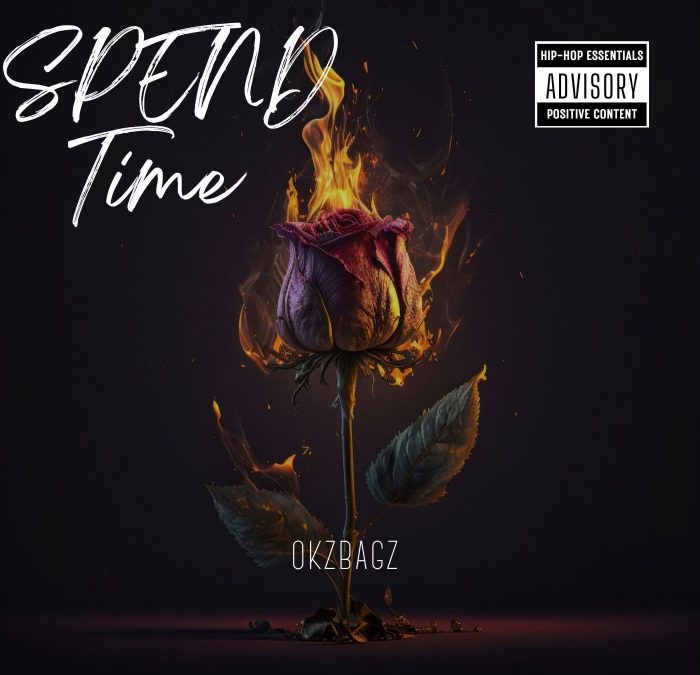 Okzbagz – Spend A Lil Time