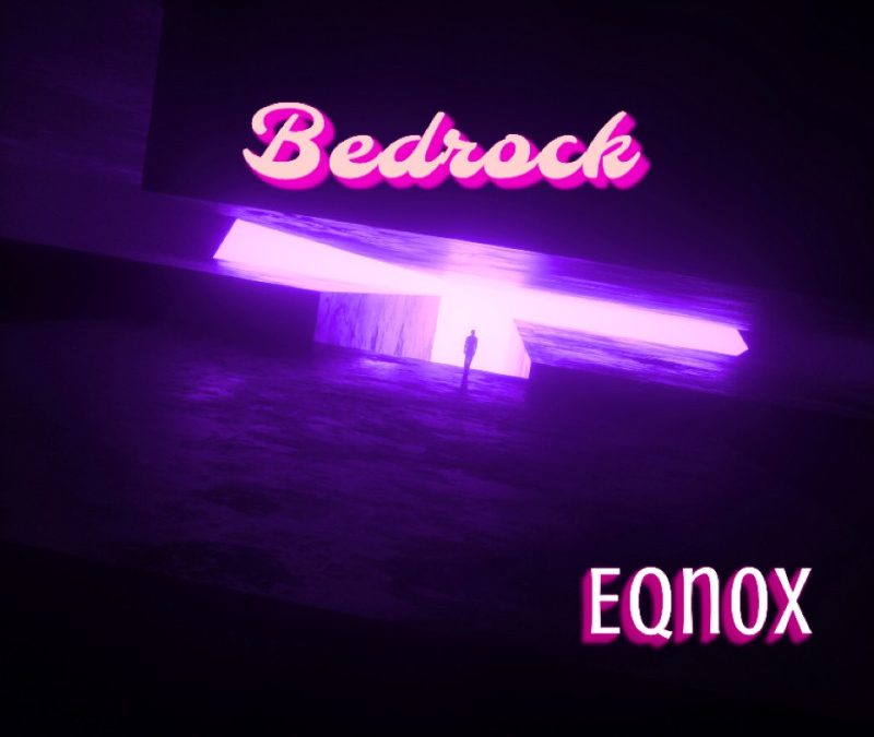 EQn0x – Bedrock