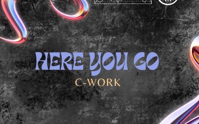C-work – Here You Go