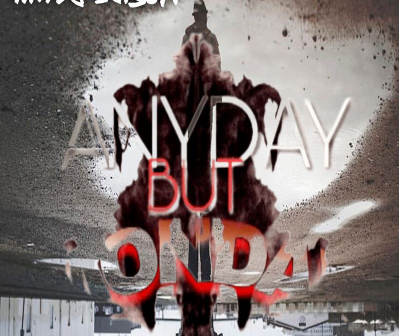 T.Michaels Featuring AnyDayButMonday – Upside Down
