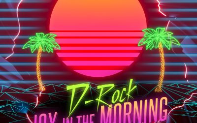 D-Rock – Joy in the Morning